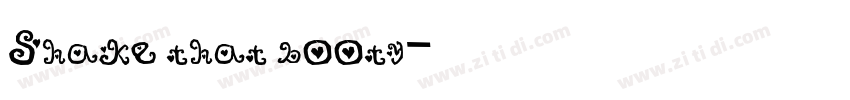 Shake that booty字体转换